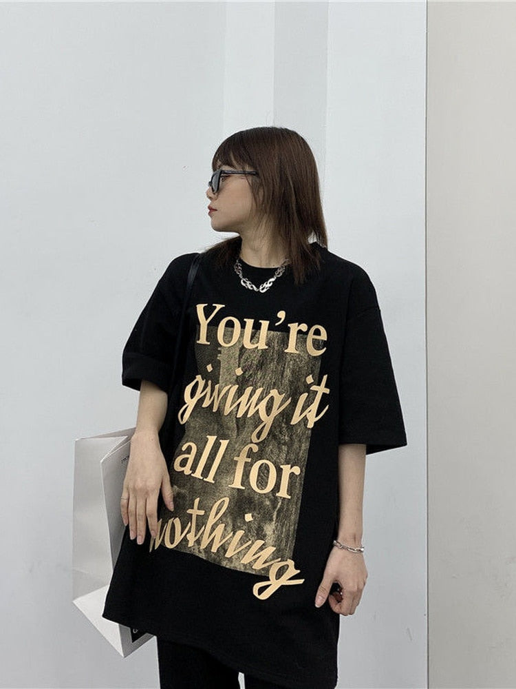 "YOU'RE GIVING IT ALL FOR NOTHING" Grunge Print Tee