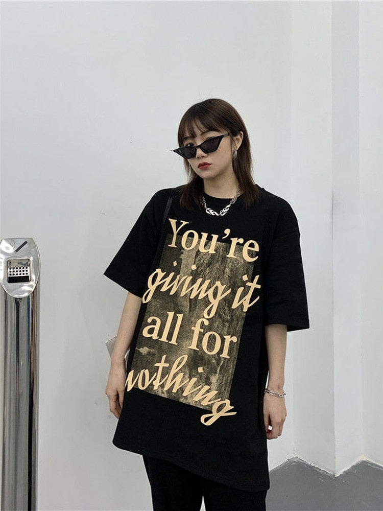"YOU'RE GIVING IT ALL FOR NOTHING" Grunge Print Tee